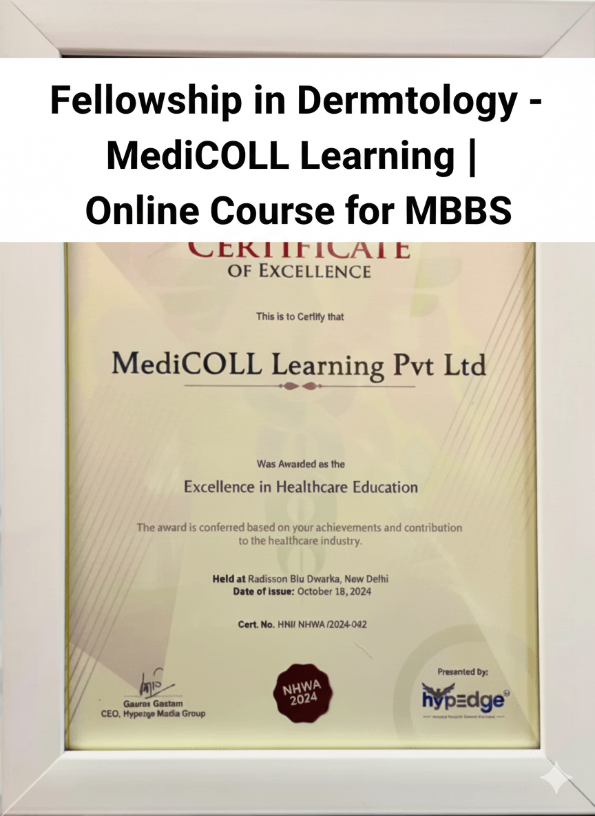Fellowship in Dermatology - MediCOLL Learning | Online Course for MBBS